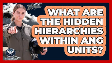 What Are The Hidden Hierarchies Within ANG Units? - Air Guard Commanders