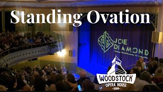 Standing Ovation @ Woodstock Opera House