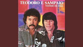 Vignette de la vidéo "Teodoro & Sampaio - Vestido De Seda"