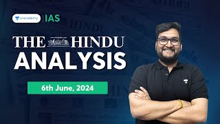 The Hindu Newspaper Analysis LIVE | 6th June 2024 | UPSC Current Affairs Today | Unacademy IAS