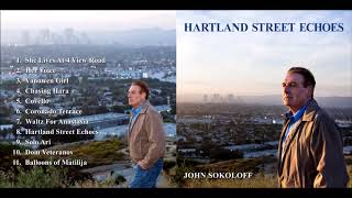 John Sokoloff ~ Hartland Street Echoes (Full Album)