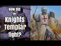 How Did the Knights Templar Fight?