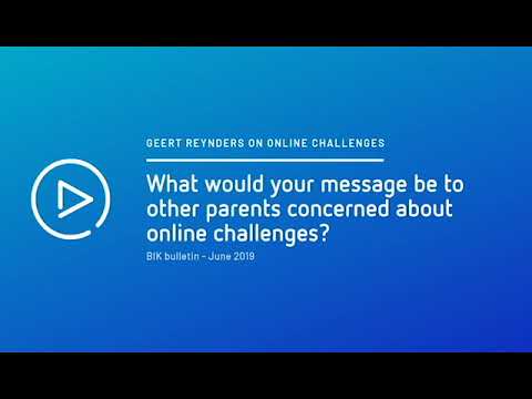 Geert Reynders on online challenges - message to parents