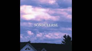 Söndülerse (Slowed + Reverb) Resimi