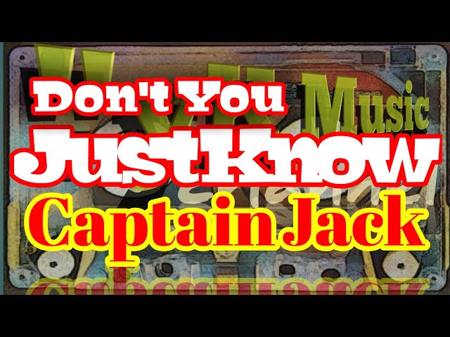 disco jadul KUMA KUMA don't you just know - Captain jack class=