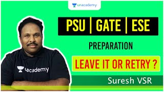 GATE, ESE, & PSU Preparation - Try Again or Leave it ? | Suresh VSR screenshot 2