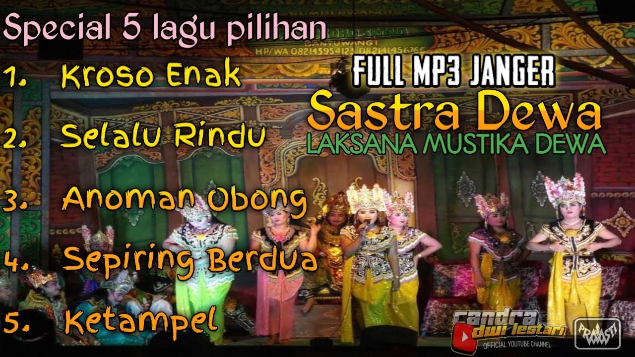 Janger Sastra Dewa||5 lagu special audio jernihh nyossss!!!glerrr!!!!