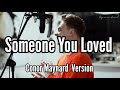 Someone You Loved - Cover version by Conor Maynard (Lyrics)