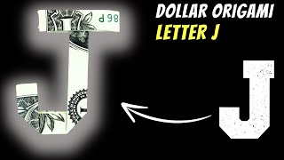 Crafting an Origami Dollar Bill Alphabet Letter J: Unleash Your Creativity!
