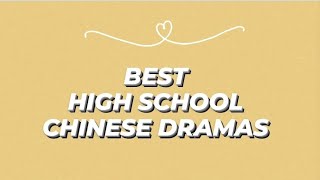 Best Highschool Chinese Dramas