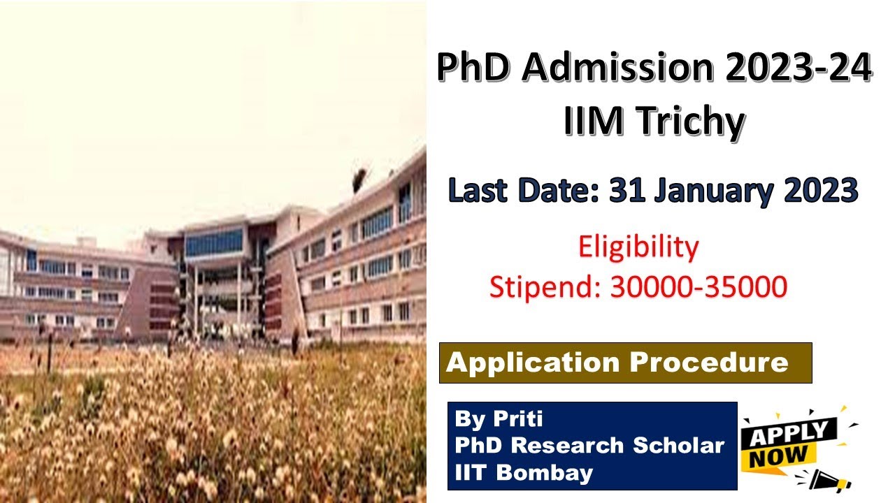 IIM Trichy PhD Admission 2023-24|PhD Admission IIM Trichy | Last Date ...