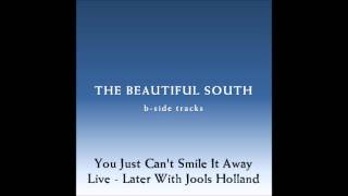 Video thumbnail of "The Beautiful South - You Just Can't Smile It Away - Live on Later With Jools Holland"