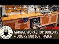 New Garage Workshop #5 - Adding Doors and a Loft Hatch thumbnail