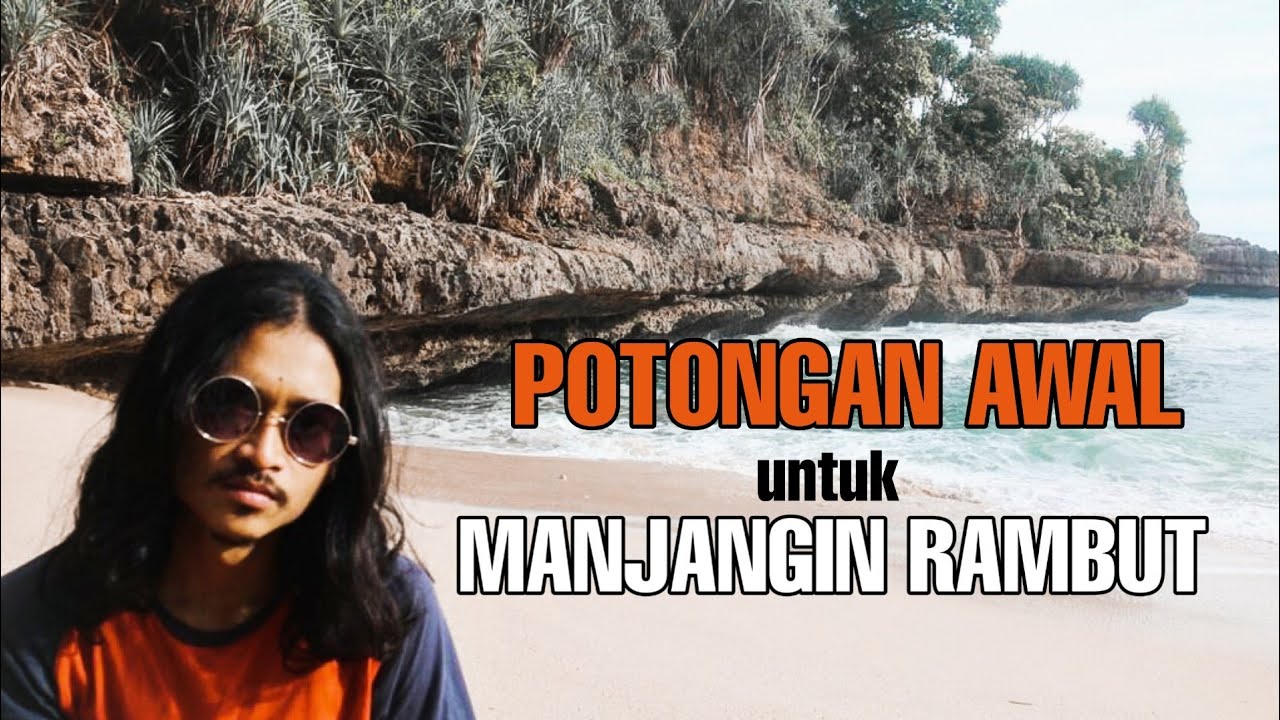  POTONGAN  AWAL BUAT MANJANGIN RAMBUT  COWOK  YouTube