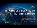 Triangular relations in the indopacific