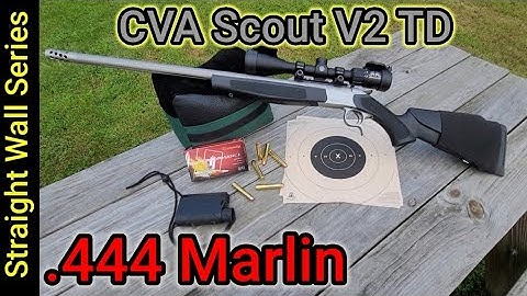 Straight Wall Hunting Cartridge Series: .444 Marlin / CVA Scout V2 TD