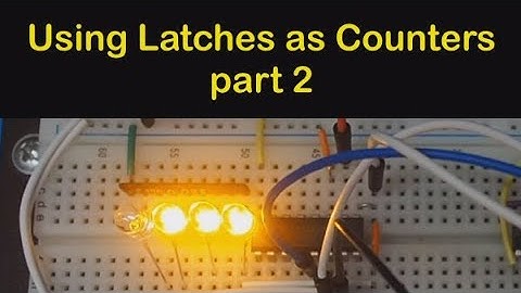 Using Latches as Counters - part 2 - #107