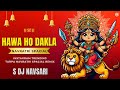 Hawa Ho Dakla Tarpa 2025 ( Navratri Spacial Mix ) New Garba Mix