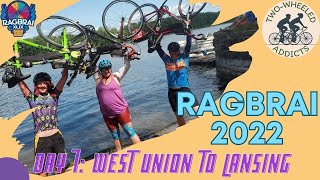 RAGBRAI 2022 Day : West Union to Lansing
