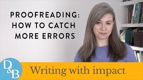 Proofreading: catch more errors