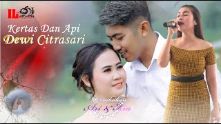 DEWI CITRASARI II Kertas Dan Api Dangdut Koplo