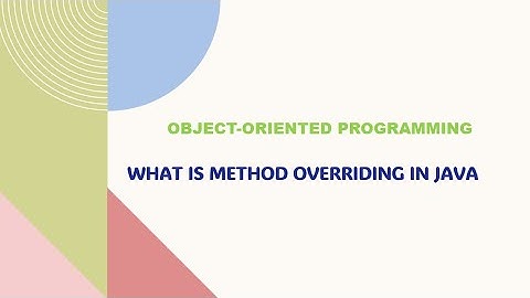 What Is Method Overriding In Java | What Is Method Overriding In Java With an Example