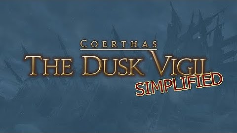 FFXIV Simplified - The Dusk Vigil