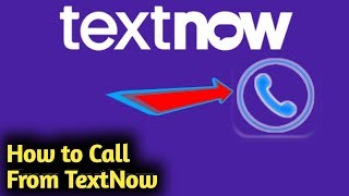 How to Call From TextNow Account screenshot 4