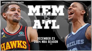 Memphis Grizzlies vs Atlanta Hawks Full Game Highlights | Dec 23 | 2024 NBA Season