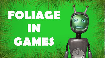 How game developers create foliage (Grass, plants, trees!)