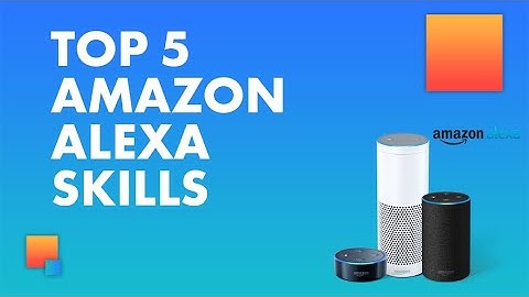 Amazon Alexa Hacks! Top 5 Skills to Try Today