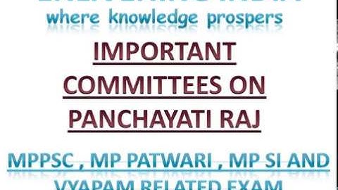 IMPORTANT COMMITTEES OF PANCHAYATI RAJ