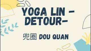 Yoga Lin - Detour - Ost. Marry me or not - Pinyin lyrics - [ENG SUB]