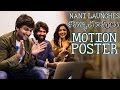 Nani Launches Pelli Choopulu Motion Poster-  Vijay ,Ritu Varma