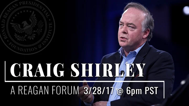 A Reagan Forum with Craig Shirley  3/28/2017
