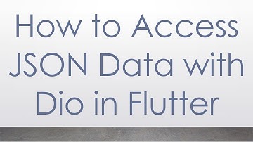 How to Access JSON Data with Dio in Flutter