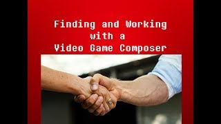 How to find and work with a Video Game Composer