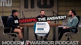 Quick Fix Culture and Talking Ozempic | The Modern Warrior Podcast