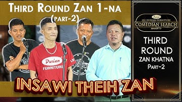 THIRD ROUND ZAN 1 NA PART 2 # LBS DURIAN FURNITURE COMEDIAN SEARCH, 2025