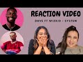 Just Vibes Reaction / Dave ft Wizkid - System