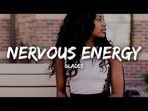 Glades - Nervous