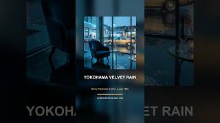 Yokohama Velvet Rain 1990 | Mellow City Pop #shorts