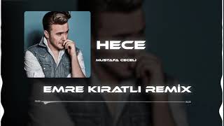 Mustafa Ceceli - Hece (Emre Kıratlı Remix) Resimi