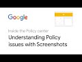 Inside the Policy center | Understanding Policy issues with Screenshots