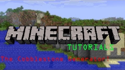 Tutorial 2 - The Best Cobblestone Generator for Skyblock