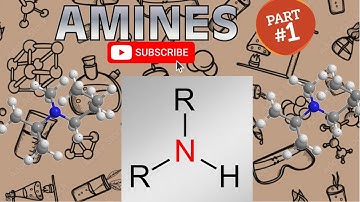 Organic Chemistry 2: Chapter 22 - Amines (Part 1/2)