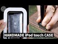 A special way to make a case on an old iPod