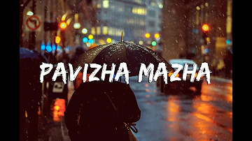 Pavizha Mazha ( Lyrical ) | Slow + Reverb