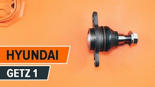 Cum schimb Articulatie sarcina ghidare HYUNDAI GETZ (TB) - tutoriale video