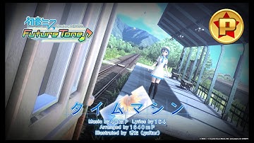 Hatsune Miku: Project DIVA Future Tone [Future Sound] - Time Machine (NORMAL) [60 FPS]
